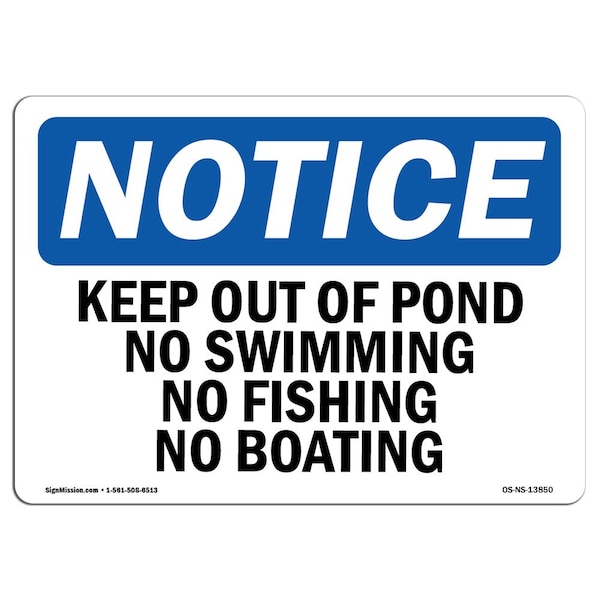 Signmission Sign, 7" H, 10" W, Rigid Plastic, Keep Out Of Pond No Swimming No Fishing No Boating Sign, Landscape OS-NS-P-710-L-13850 - main